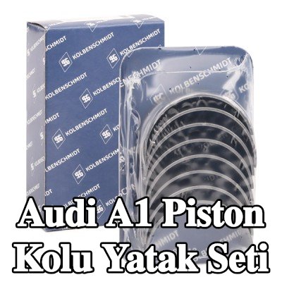 KOLBENSCHMIDT Piston Kolu Yatak Seti — 2016 Audi A1