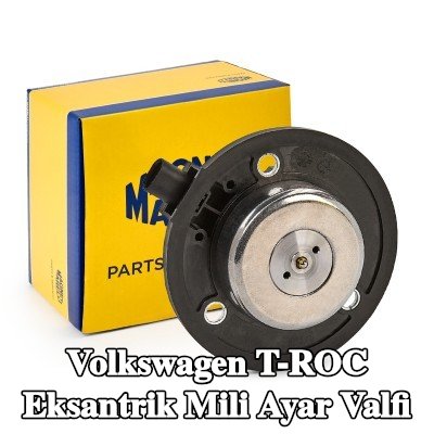 MAGNETI MARELLI Eksantrik mili ayar valfi — Volkswagen T-roc