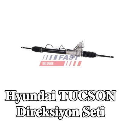 FAST Direksiyon Seti — Hyundai Tucson