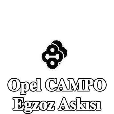 VEGAZ Egzoz askısı — Opel Campo