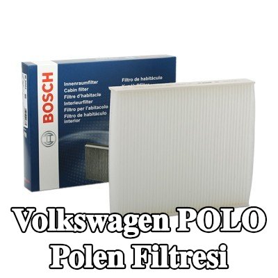 BOSCH Polen filtresi Partikül Filtresi — Volkswagen Polo
