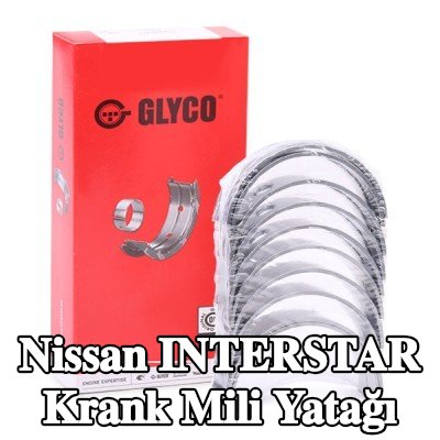 GLYCO Çelik tabanlı alüminyum alaşımlı krank mili yatağı — Nissan Interstar