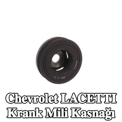 SKF Krank mili kasnağı — Chevrolet Lacetti