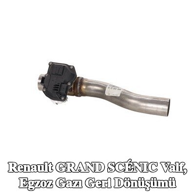 RENAULT Valf, egzoz gazı geri dönüşümü — Renault Grand Scénic