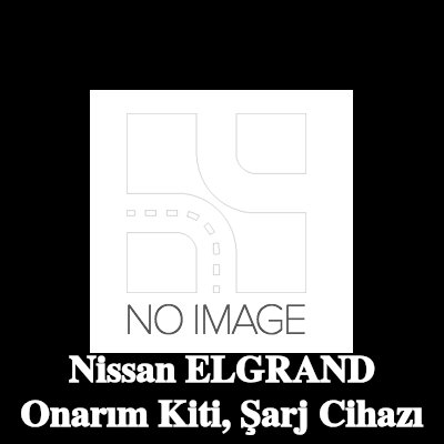 BR Turbo Onarım Kiti, şarj cihazı — Nissan Elgrand