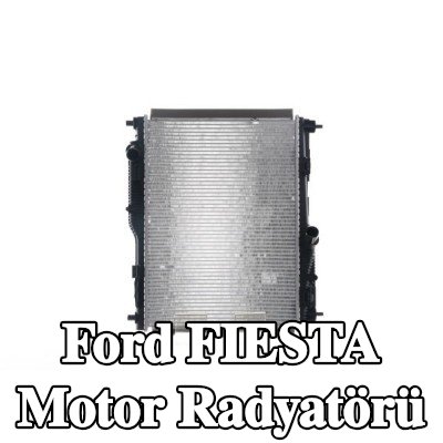 MAHLE Motor radyatörü — Ford Fiesta