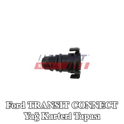 FAST Yağ karteri tapası — Ford Transit Connect