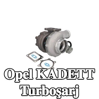 KAMOKA Turboşarj — Opel Kadett
