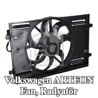 FEBI BILSTEIN Fan, radyatör Fırçasız Motor — 2017 Volkswagen Arteon