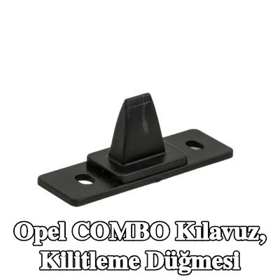FAST Kılavuz, kilitleme düğmesi — Opel Combo