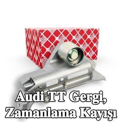 FEBI BILSTEIN Gergi, zamanlama kayışı — 2002 Audi Tt
