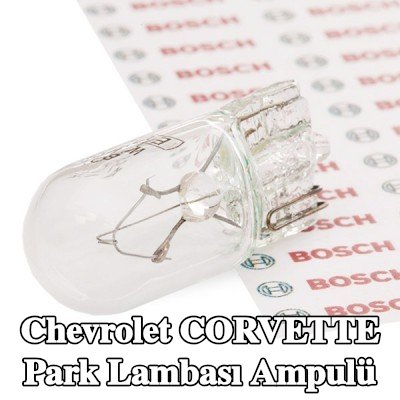 BOSCH Yan montajlı park lambası ampulü — 2012 Chevrolet Corvette