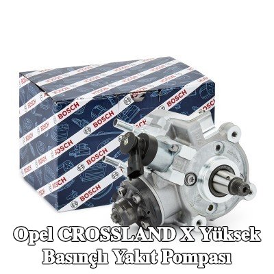 BOSCH Yüksek basınçlı yakıt pompası — Opel Crossland X