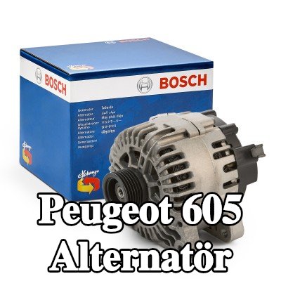 BOSCH Alternatör 150A — Peugeot 605