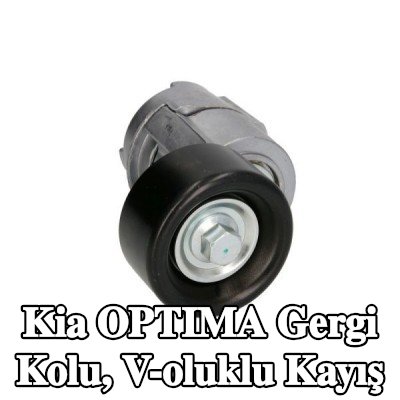 BTA Gergi Kolu, V-oluklu kayış — Kia Optima