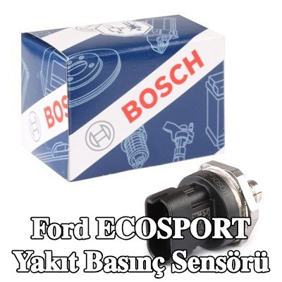 BOSCH Yakıt basınç sensörü Yüksek Basınç Tarafı — Ford Ecosport