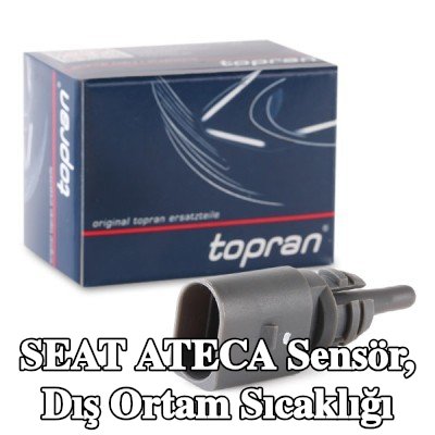 TOPRAN Sensör, kablolu dış sıcaklık — SEAT Ateca