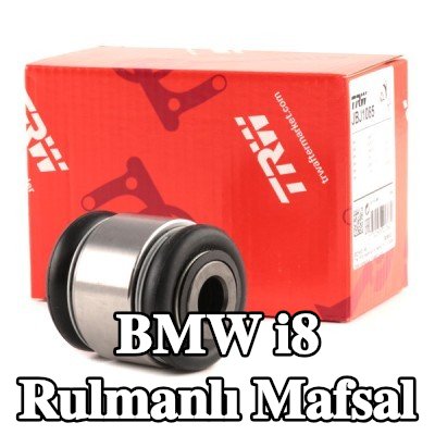 TRW Rulmanlı Mafsal — BMW i8