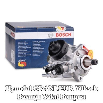 BOSCH Yüksek basınçlı yakıt pompası — Hyundai Grandeur