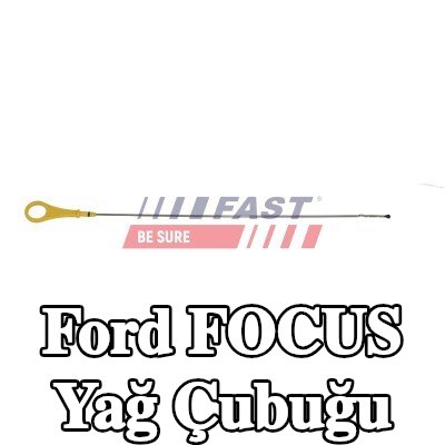 FAST Yağ Çubuğu — 2000 Ford Focus