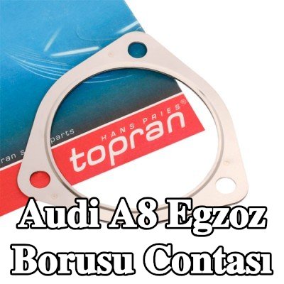 TOPRAN Egzoz borusu contası — 2003 Audi A8