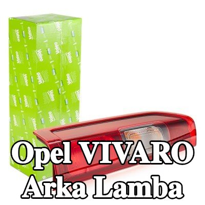 VALEO Arka lamba ORİJİNAL PARÇA, Sol, ampul tutuculu — 2016 Opel Vivaro