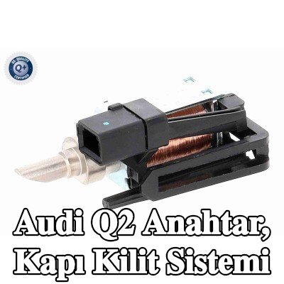 VEMO Anahtar, kapı kilit sistemi — Audi Q2
