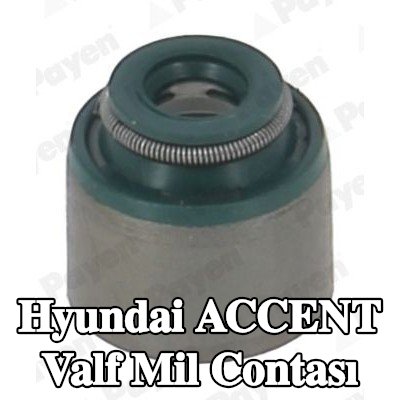 PAYEN Valf mil contası — Hyundai Accent