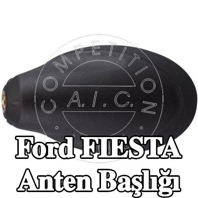 AIC Anten Başlığı — Ford Fiesta