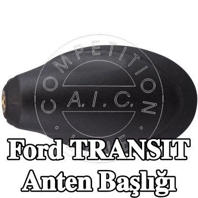 AIC Anten Başlığı — Ford Transit