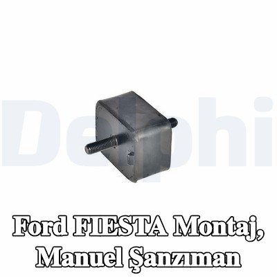 DELPHI Montaj, manuel şanzıman Ön — 1998 Ford Fiesta