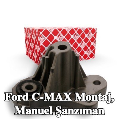 FEBI BILSTEIN Montaj, manuel şanzıman Arka — 2008 Ford C-max