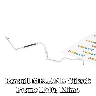 THERMOTEC Yüksek Basınç Hattı, klima — 2004 Renault Megane