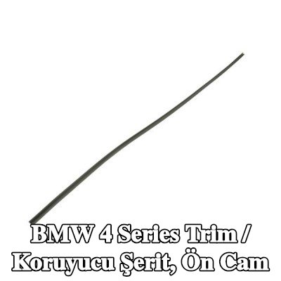 BLIC Trim / Koruyucu Şerit, ön cam — 2016 BMW 4 Series