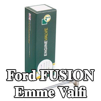 BGA Emme valfi — Ford Fusion