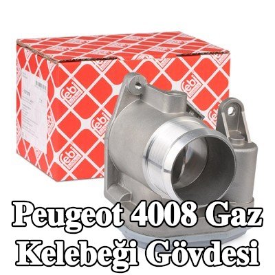 FEBI BILSTEIN Gaz kelebeği gövdesi — Peugeot 4008