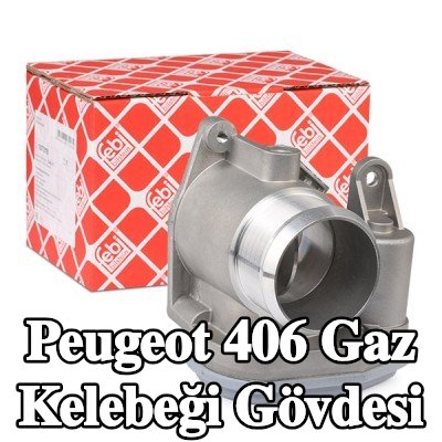 FEBI BILSTEIN Gaz kelebeği gövdesi — Peugeot 406