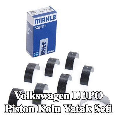 MAHLE Piston Kolu Yatak Seti — Volkswagen Lupo