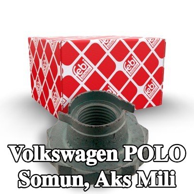 FEBI BILSTEIN Somun, ön aks sol aks mili, Ön Aks Sağ — Volkswagen Polo