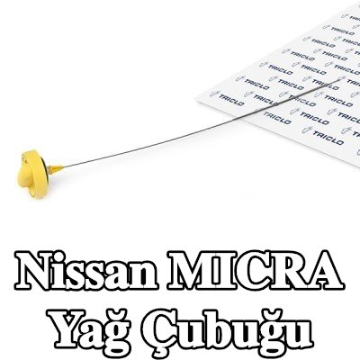 TRICLO Yağ Çubuğu — 2000 Nissan Micra