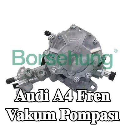 Borsehung Fren vakum pompası — 1994 Audi A4