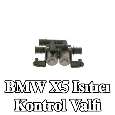 BOSCH Isıtıcı kontrol valfi — 2012 BMW X5