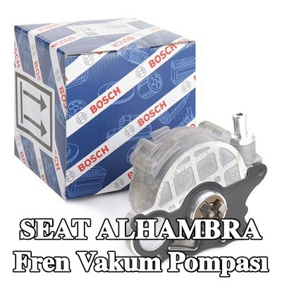 BOSCH Fren vakum pompası — SEAT Alhambra