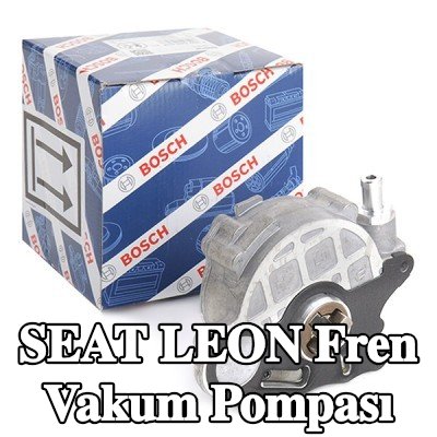 BOSCH Fren vakum pompası — 2012 SEAT Leon