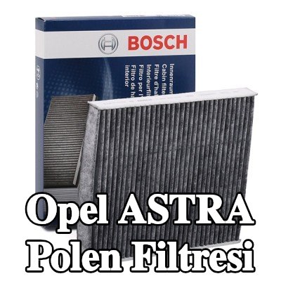 BOSCH Polen filtresi Aktif Karbon Filtresi — 2002 Opel Astra