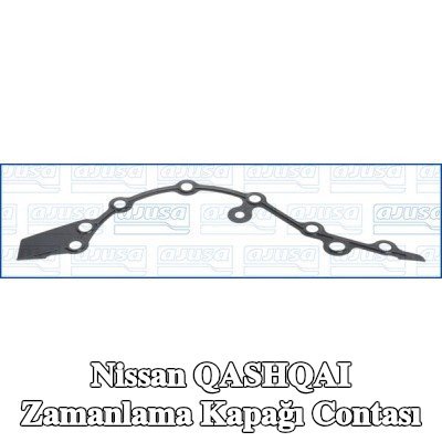 AJUSA Ön taraflı zamanlama kapağı contası — 2012 Nissan Qashqai