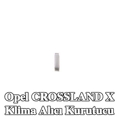 MAHLE Aksesuarları ile klima alıcı kurutucu — Opel Crossland X