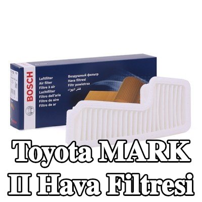 BOSCH Hava filtresi — Toyota Mark Ii