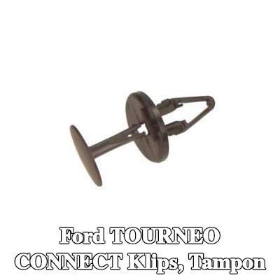 FORD Klips, tampon — Ford Tourneo Connect