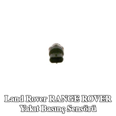 BOSCH Yakıt basınç sensörü Yüksek Basınç Tarafı — Land Rover Range Rover